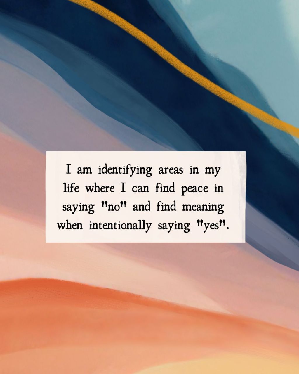 Finding peace in saying “no,” finding meaning in saying “yes”