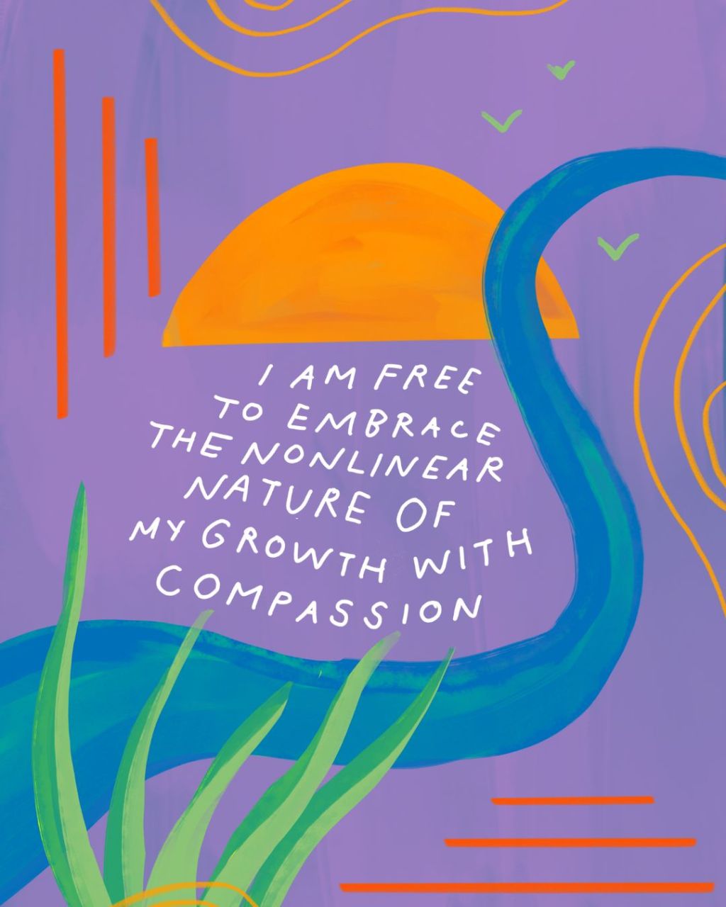 Embrace the non-linear nature of your growth with&nbsp;compassion