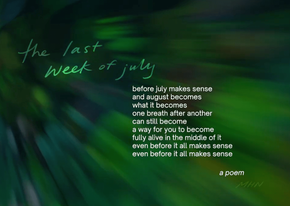 the last week of july, a&nbsp;poem